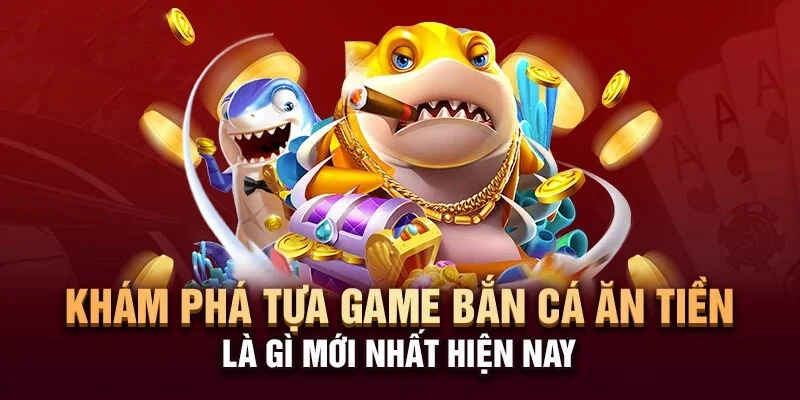 gioi-thieu-doi-net-ve-game-ban-ca-an-tien-ee88